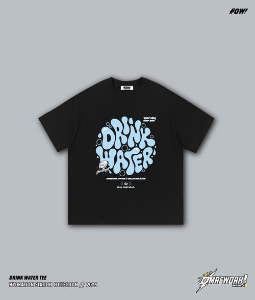 Drink Water Tee
